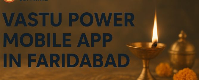 Vastu Power Mobile App in Faridabad